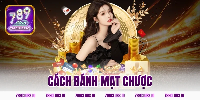 Hướng dẫn cách đánh mạt chược 789CLUB dễ hiểu cho tân thủ