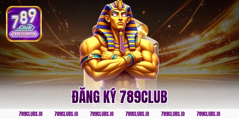 Hướng dẫn đăng ký 789CLUB nhận ngay giftcode tân thủ